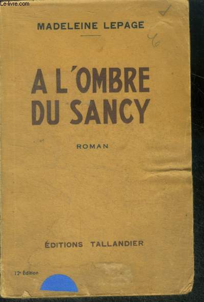 A L'OMBRE DU SANCY - ROMAN - 12E EDITION
