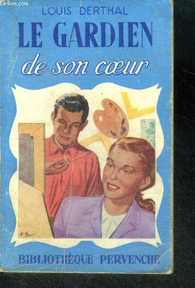 LE GARDIEN DE SON COEUR - Collection Pervenche N156