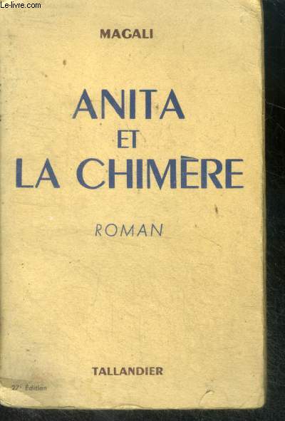 ANITA ET LA CHIMERE - ROMAN - 27e edition