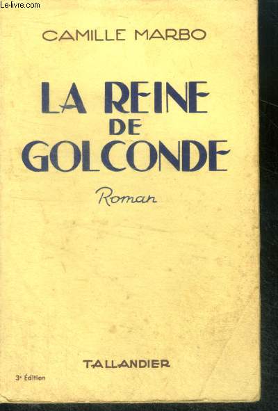 LA REINE DE GOLCONDE - ROMAN