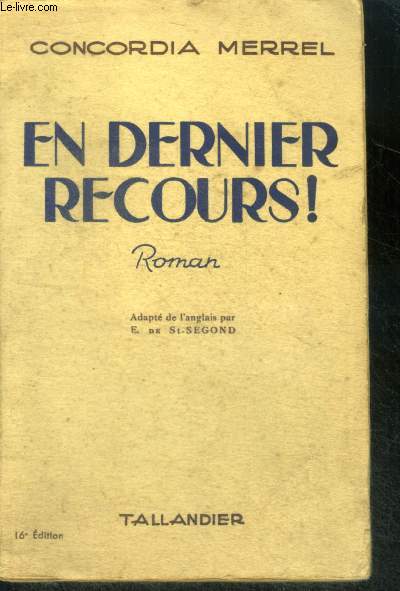 EN DERNIER RECOURS ! - roman