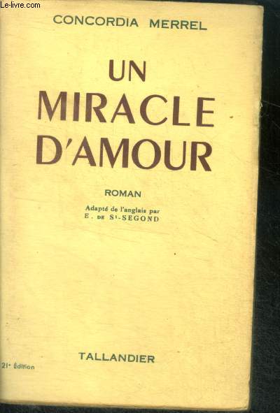 UN MIRACLE D'AMOUR - ROMAN - 21E EDITION
