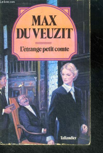 L'ETRANGE PETIT COMTE - Collection Max du Veuzit N1