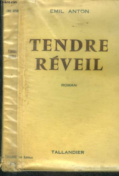 TENDRE REVEIL - roman - 14e edition