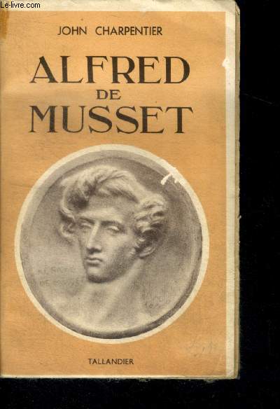 ALFRED DE MUSSET - Collection Grandes Figures