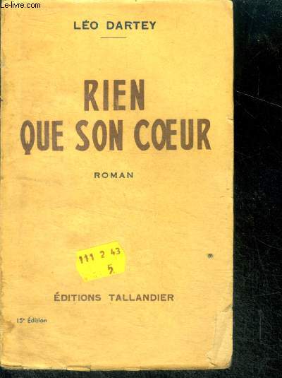 RIEN QUE SON COEUR - roman - 15e edition