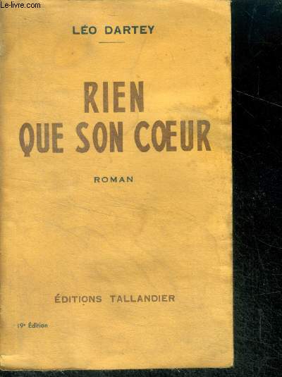 RIEN QUE SON COEUR - roman - 19e edtition