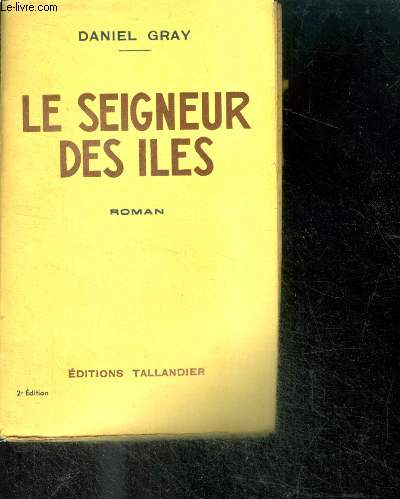 LE SEIGNEUR DES ILES - roman - 2e edition