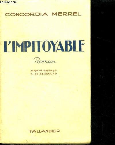 L'IMPITOYABLE - roman - collection floralies