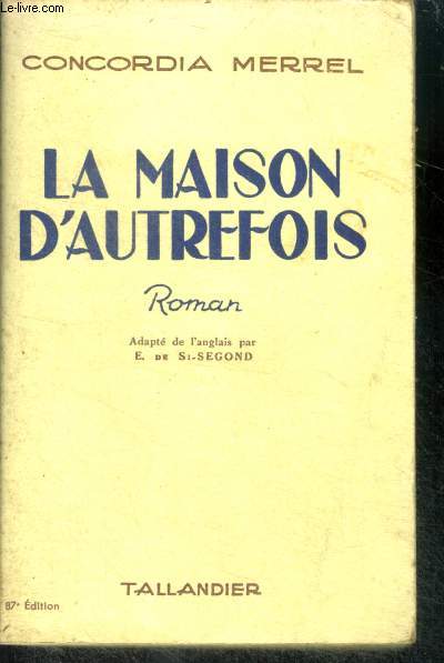 LA MAISON D'AUTREFOIS - collection floralies - roman