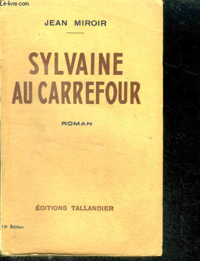 SYLVAINE AU CARREFOUR - roman - 15e edition