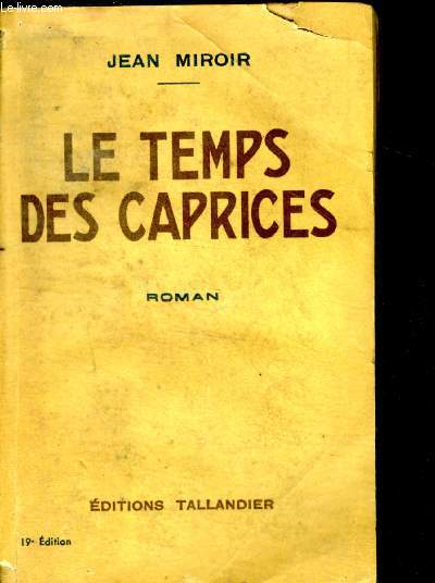 LE TEMPS DES CAPRICES - roman