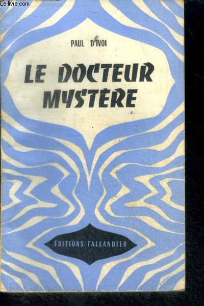 LE DOCTEUR MYSTERE - Collection Univers-Aventures