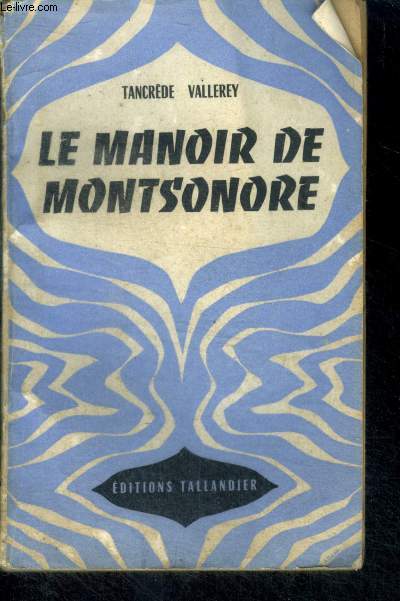 LE MANOIR DE MONTSONORE - Collection Univers-Aventures