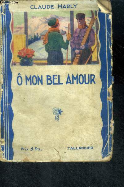 O MON BEL AMOUR - Collection Les Bleuets