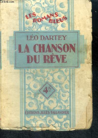 LA CHANSON DU REVE - Collection Les Romans Bleus