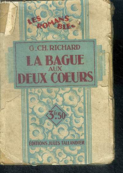 LA BAGUE AUX DEUX COEURS - Collection Les Romans Bleus