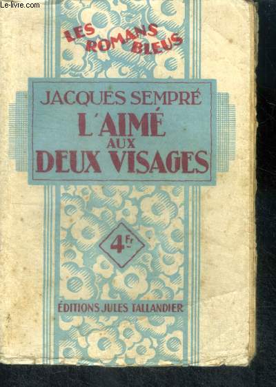 L'AIME AUX DEUX VISAGES - Collection Les Romans Bleus