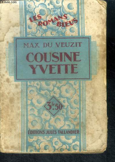 COUSINE YVETTE - Collection Les Romans Bleus
