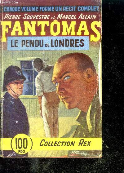 FANTOMAS -N3 : LE PENDU DE LONDRES - Collection Rex
