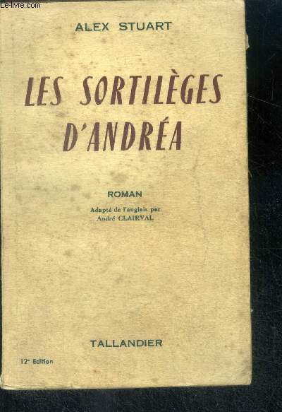 LES SORTILEGES D'ANDREA - ROMAN - 12e edition