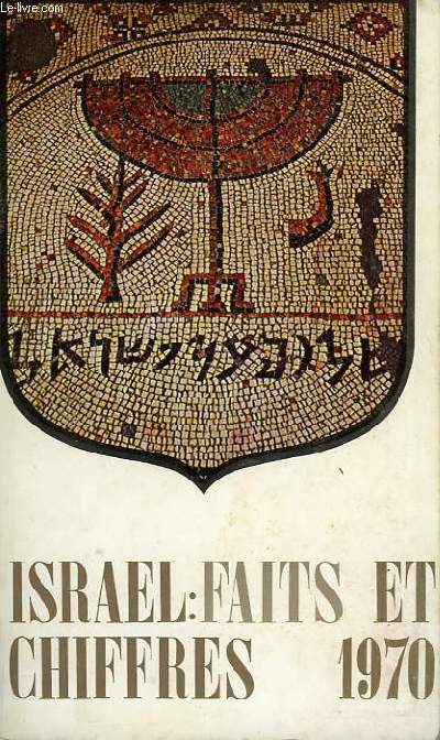 ISRAEL : FAITS ET CHIFFRES 1970