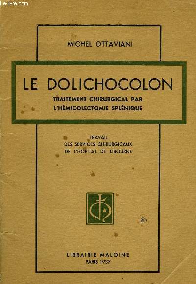 LE DOLICHOCOLON, TRAITEMENT CHIRURGICAL PAR L'HEMICOLECTOMIE SPLENIQUE