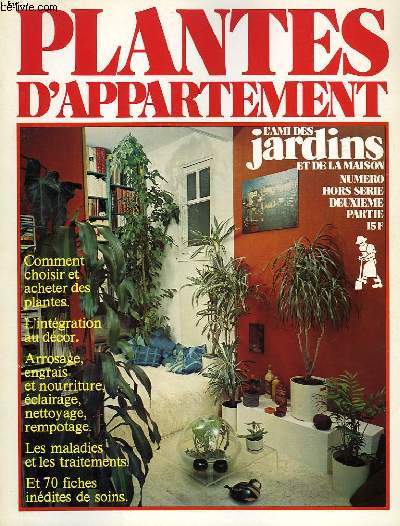 L'AMI DES JARDINS ET DE LA MAISON, HORS SERIE, N633, 2e PARTIE, PLANTES D'APPARTEMENT