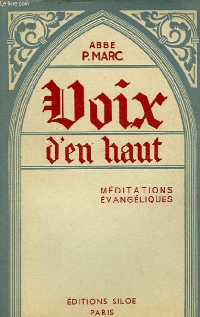 VOIX D'EN HAUT, MEDITATIONS EVANGELIQUES