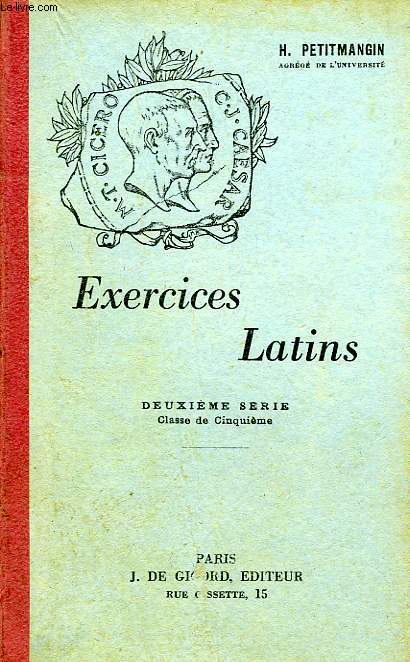 EXERCICES LATINS, 2e SERIE, CLASSE DE 5e