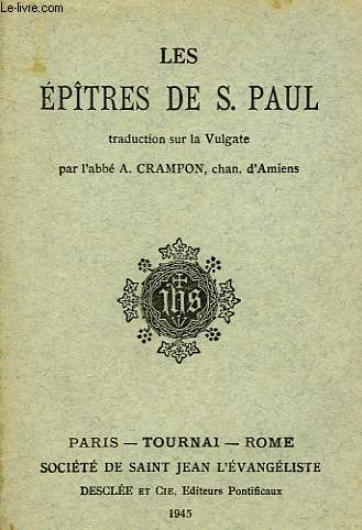 LES EPITRES DE S. PAUL, TRADUCTION SUR LA VULGATE