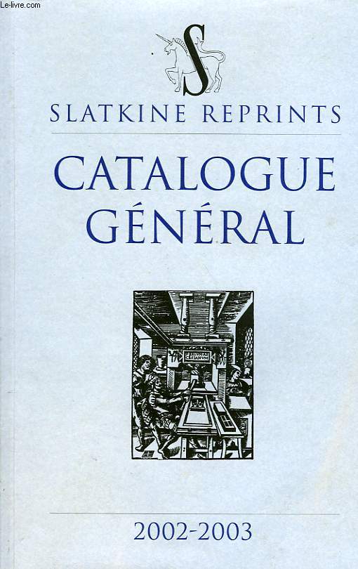 SLATKINE REPRINTS, CATALOGUE GENERAL, 2002-2003