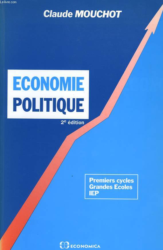 ECONOMIE POLITIQUE, 1er CYCLE, GRANDES ECOLES, IEP