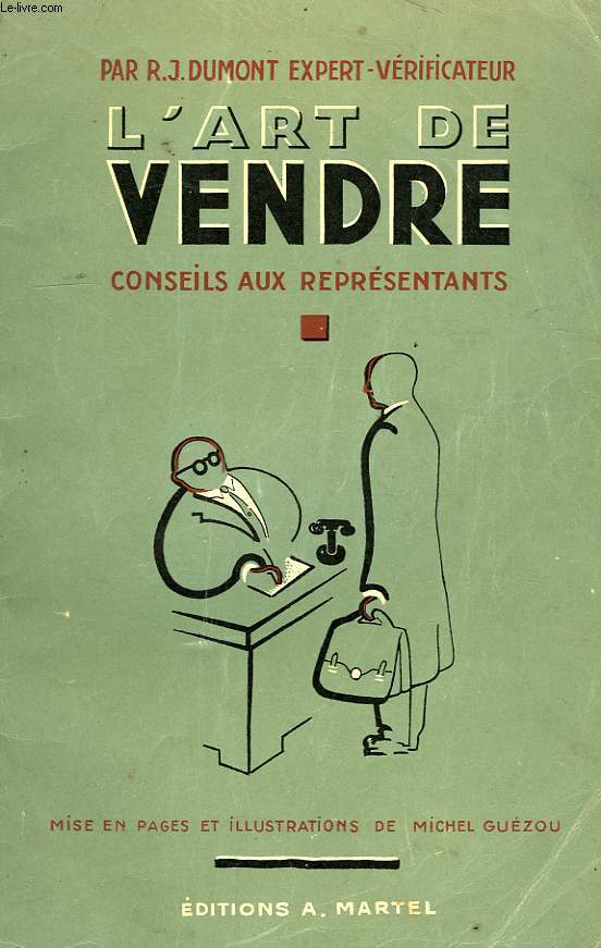 L'ART DE VENDRE (CONSEILS AUX REPRESENTANTS)