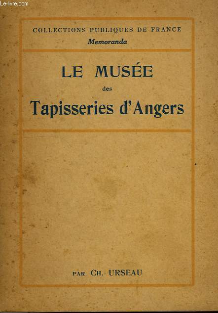 LE MUSEE DES TAPISSERIES D'ANGERS