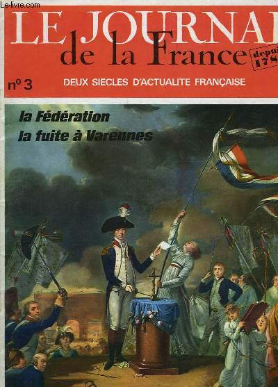LE JOURNAL DE LA FRANCE, DEPUIS 1789, N 3, AVRIL 1969