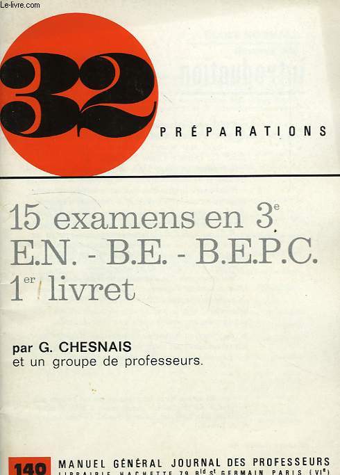 32 PREPARATIONS, 15 EXAMENS EN 3e, EN, BE, BEPC, 1er LIVRET