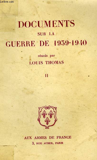 DOCUMENTS SUR LA GUERRE DE 1939-40, II