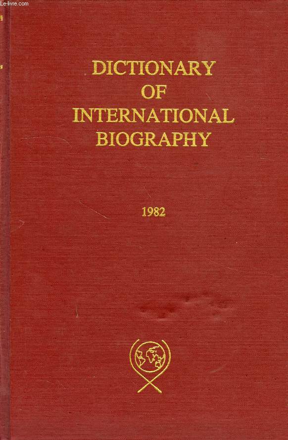 DICTIONARY OF INTERNATIONAL BIOGRAPHY, INTERNATIONAL WHO'S WHO IN COMMUNITY SERVICE, THE ANGLO-AMERICAN WHO'S WHO