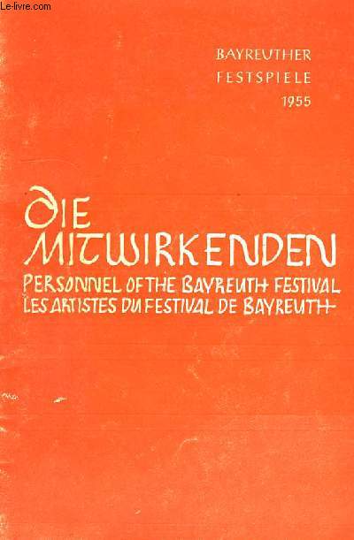 DIE MITWIRKENDEN DER BAYREUTHER FESTSPIELE 1955, PERSONNEL OF THE BAYREUTH FESTIVAL