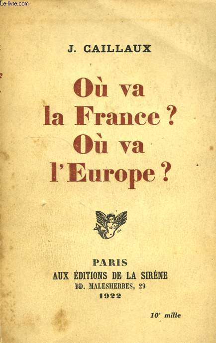OU VA LA FRANCE, OU VA L'EUROPE ?
