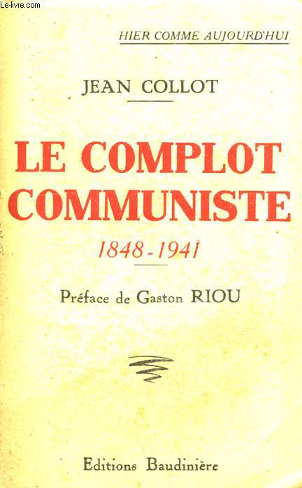 LE COMPLOT COMMUNISTE, 1848-1941