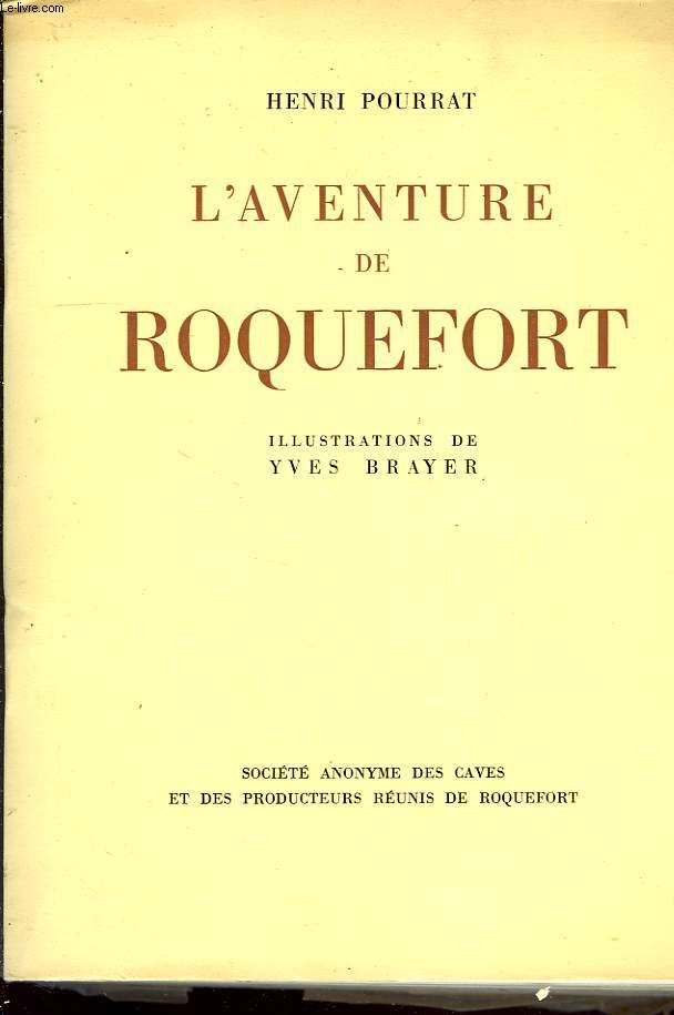 L AVENTURE DE ROQUEFORT.