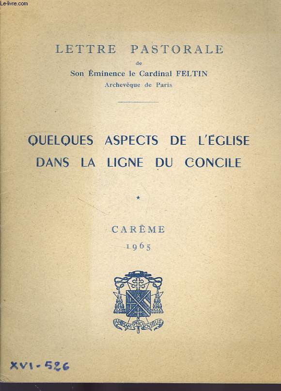 QUELQUES ASPECTS DE L'EGLISE DANS LA LIGNE DU CONCILE, CAREME 1965