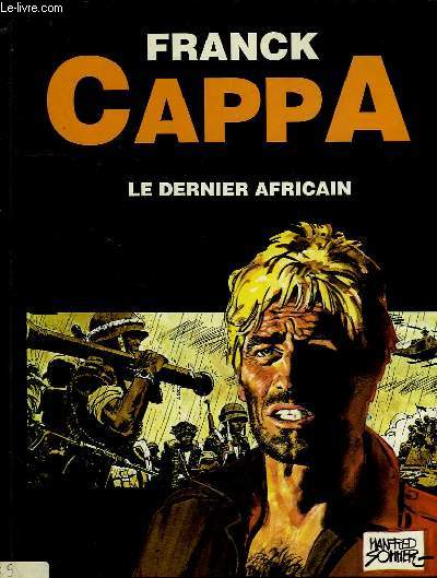 CAPPA FRANK, LE DERNIER AFRICAIN