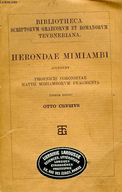 HERONDAE MIMIAMBI ACCEDUNT PHOENICIS CORONISTAE MATTII MIMIAMBORUM FRAGMENTA