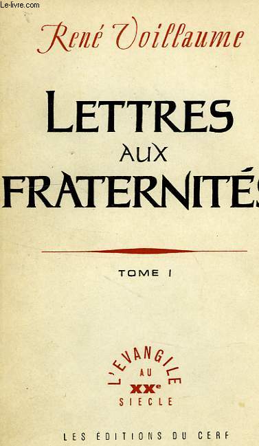 LETTRES AUX FRATERNITES, TOME I