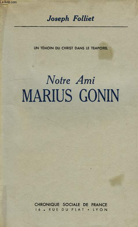 NOTRE AMI MARIUS GONIN