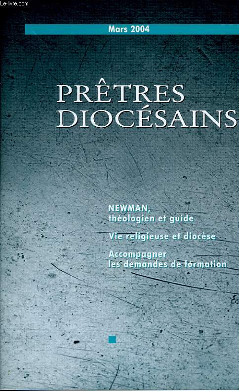 PRETRES DIOCESAINS, N 1412, MARS 2004