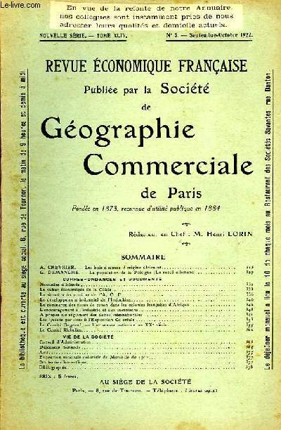 REVUE ECONOMIQUE FRANCAISE PUBLIEE PAR LA SOCIETE DE GEOGRAPHIE COMMERCIALE DE PARIS, NOUVELLE SERIE, TOME XLIV, N 5, SEPT-OCT. 1922